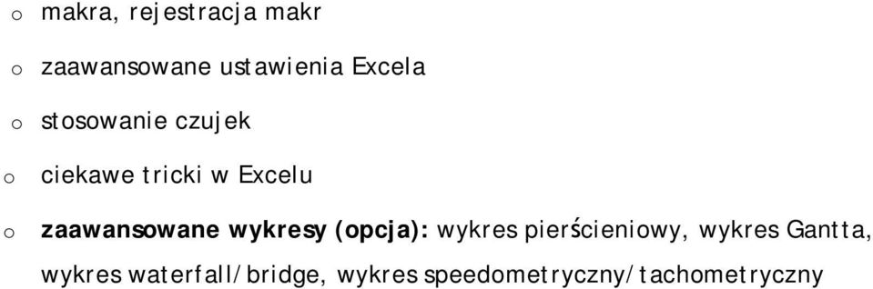 zaawansowane wykresy (opcja): wykres pierścieniowy, wykres