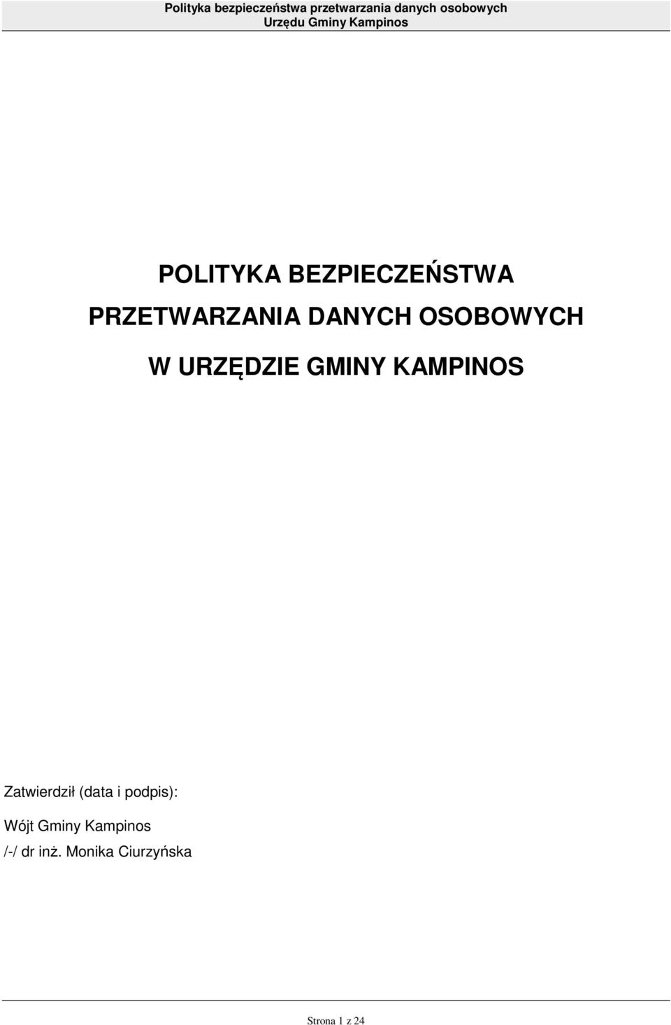 Zatwierdził (data i podpis): Wójt Gminy