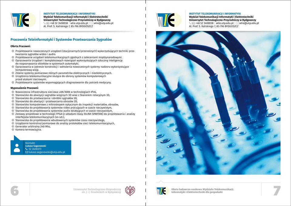 Opracowania Urządzeń i kompleksowych rozwiązań wykorzystujących sztuczną inteligencję do rozpoznawania obiektów w systemach automatyki.