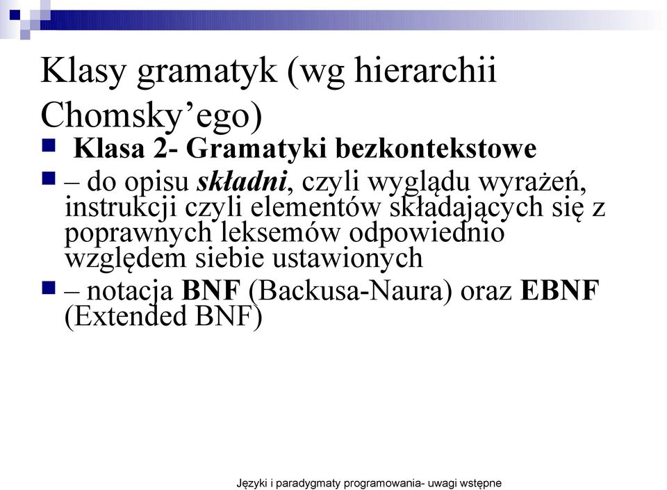 czyli elementów składających się z poprawnych leksemów odpowiednio