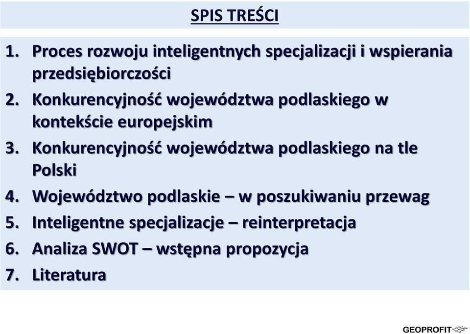 Konkurencyjność województwa podlaskiego w kontekście europejskim 3.