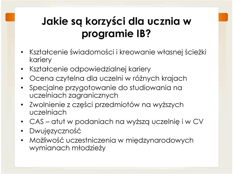 czytelna dla uczelni w różnych krajach Specjalne przygotowanie do studiowania na uczelniach zagranicznych