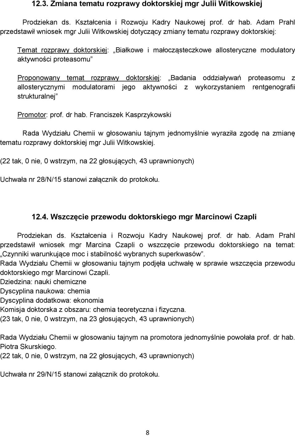 rentgenografii strukturalnej Promotor: prof. dr hab.