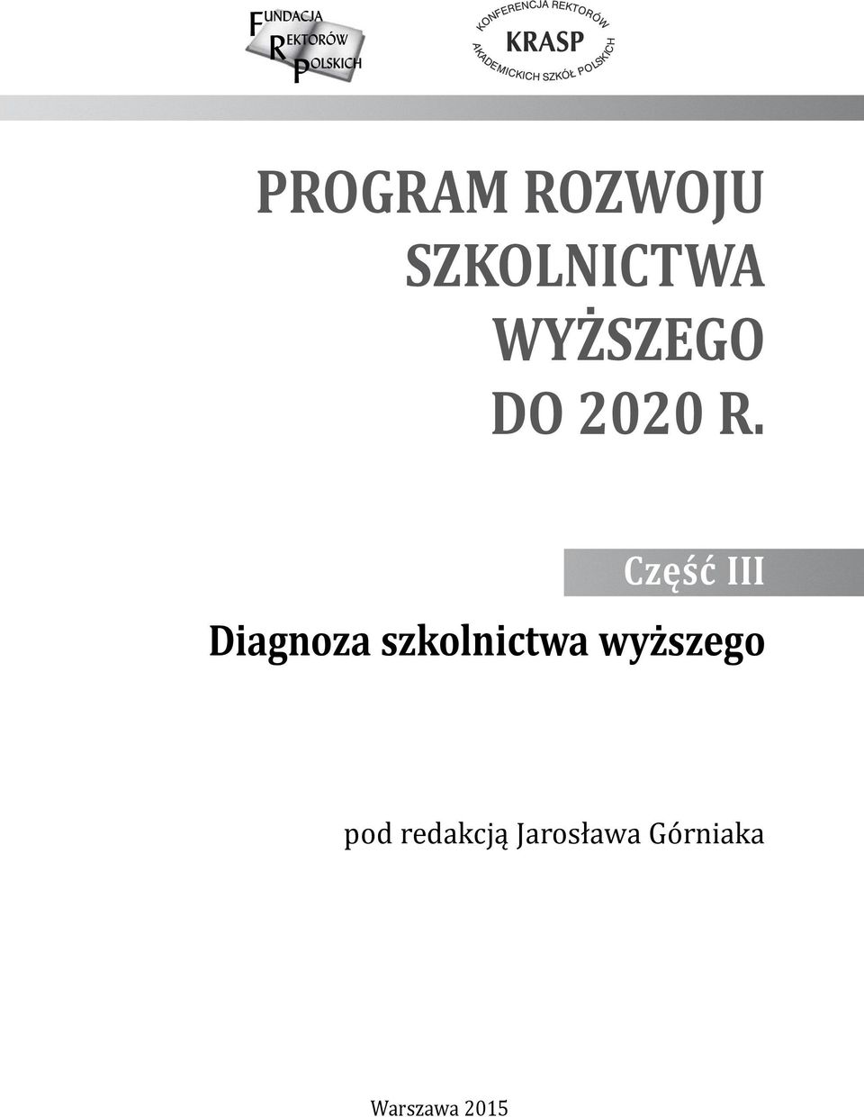 Część III Diagnoza szkolnictwa