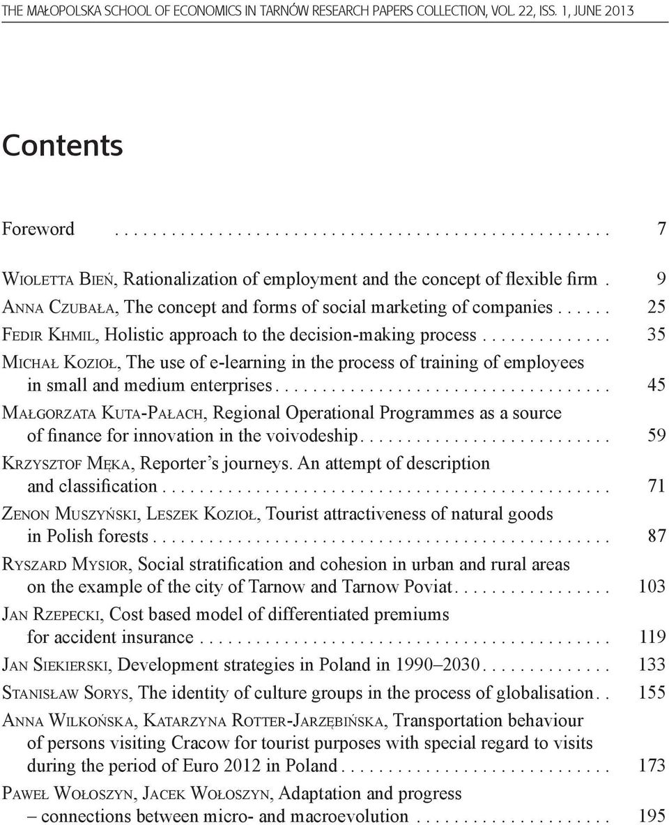 .. 35 Michał Kozioł, The use of e-learning in the process of training of employees in small and medium enterprises.