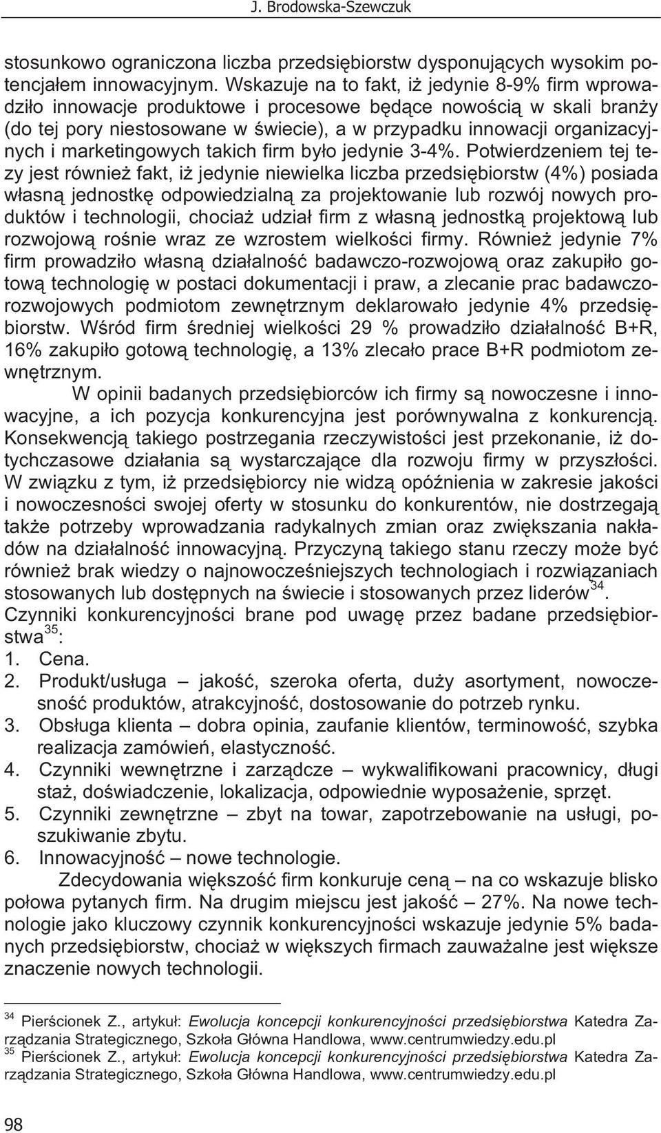 marketingowych takich firm by o jedynie 3-4%.