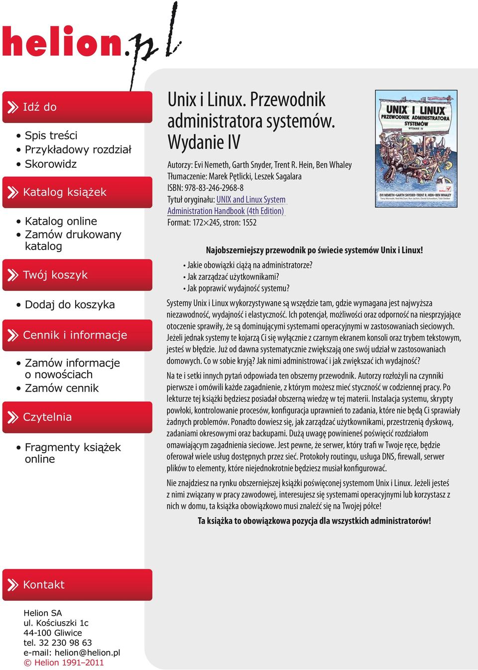 Hein, Ben Whaley Tłumaczenie: Marek Pętlicki, Leszek Sagalara ISBN: 978-83-246-2968-8 Tytuł oryginału: UNIX and Linux System Administration Handbook (4th Edition) Format: 172 245, stron: 1552