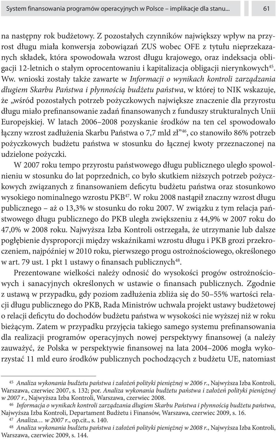 obligacji 12-letnich o stałym oprocentowaniu i kapitalizacja obligacji nierynkowych 45. Ww.