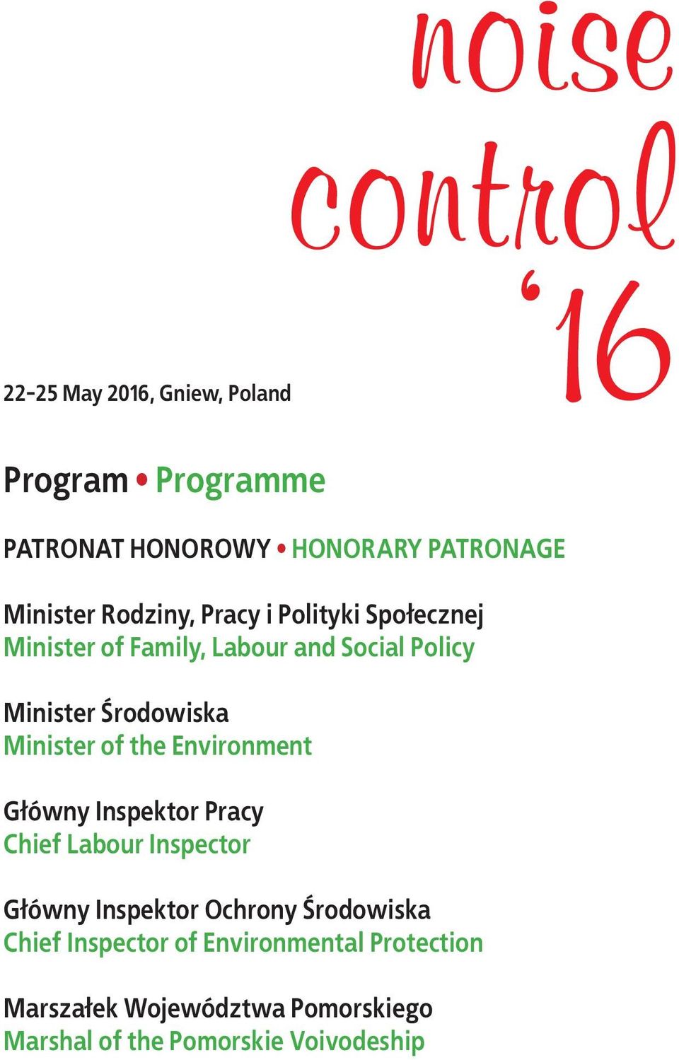 the Environment Główny Inspektor Pracy Chief Labour Inspector Główny Inspektor Ochrony Środowiska Chief