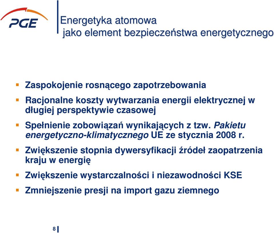 tzw. Pakietu energetyczno-klimatycznego UE ze stycznia 2008 r.