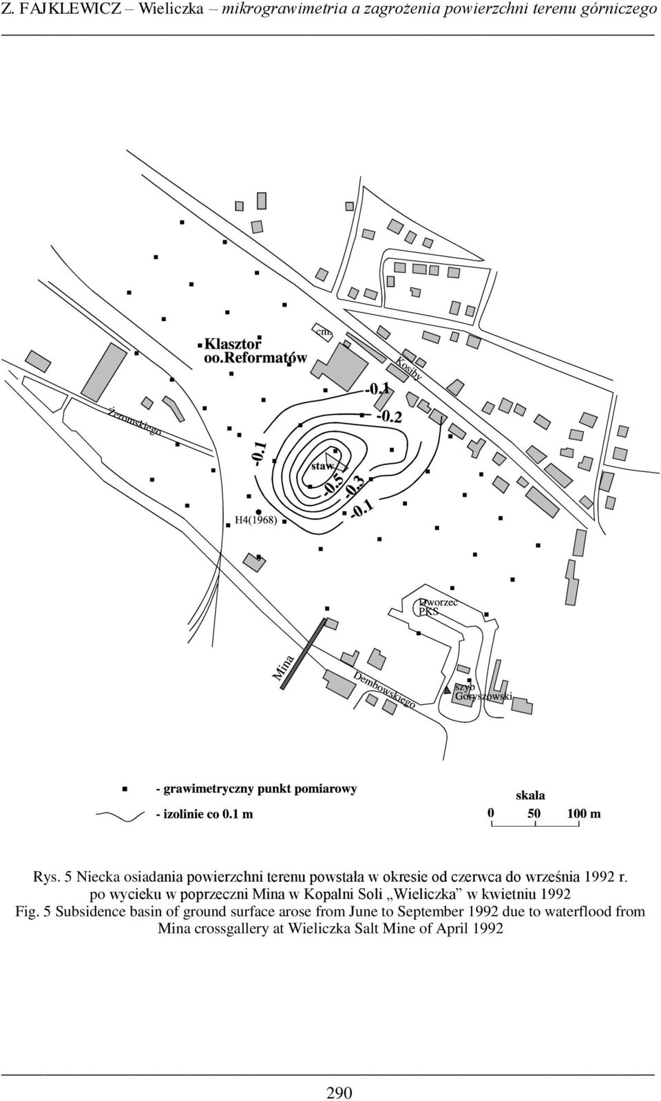 po wycieku w poprzeczni Mina w Kopalni Soli Wieliczka w kwietniu 1992 Fig.