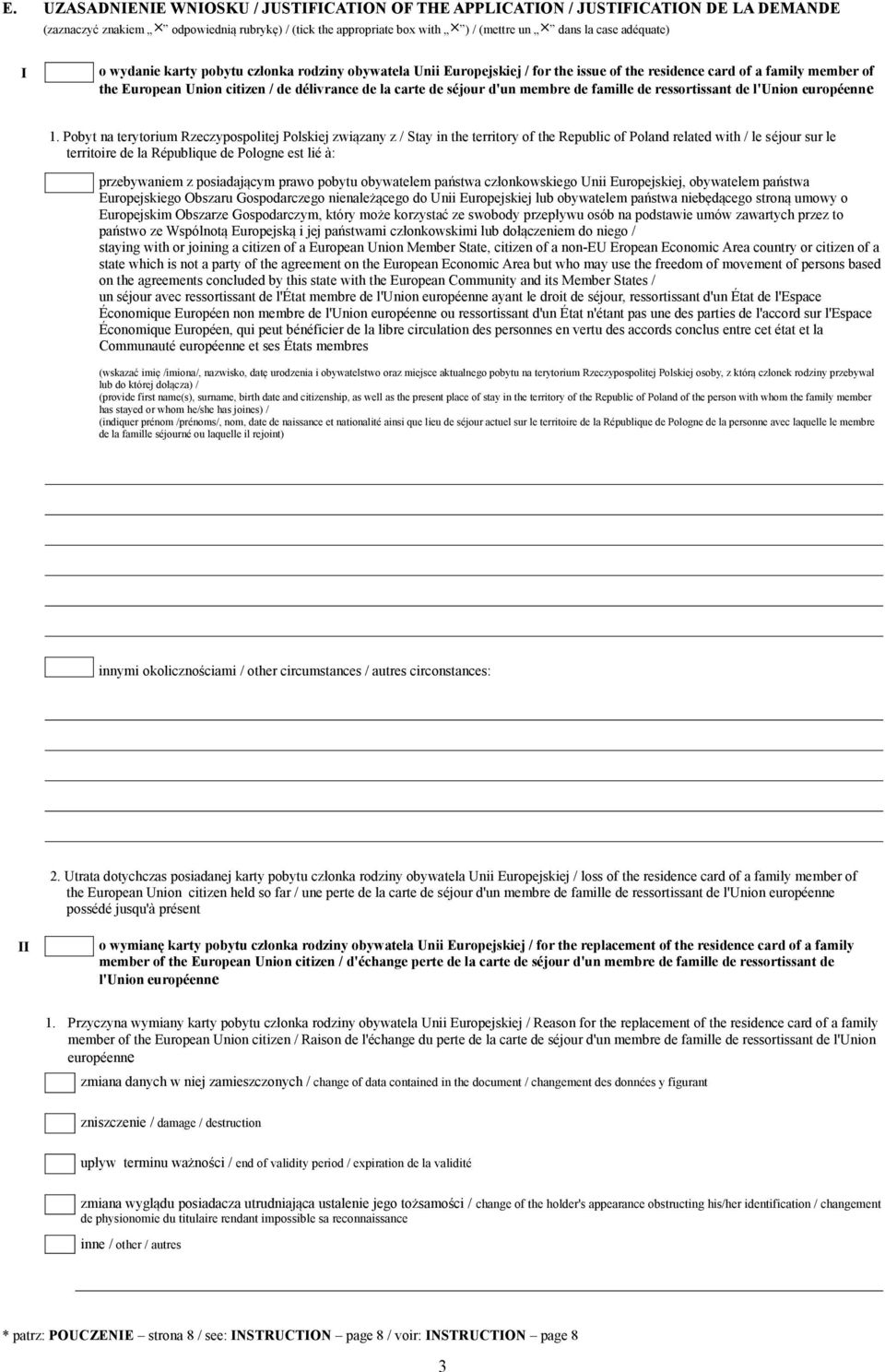 membre de famille de ressortissant de l'union européenne 1.