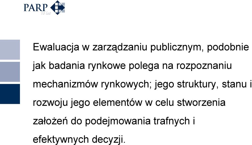 struktury, stanu i rozwoju jego elementów w celu