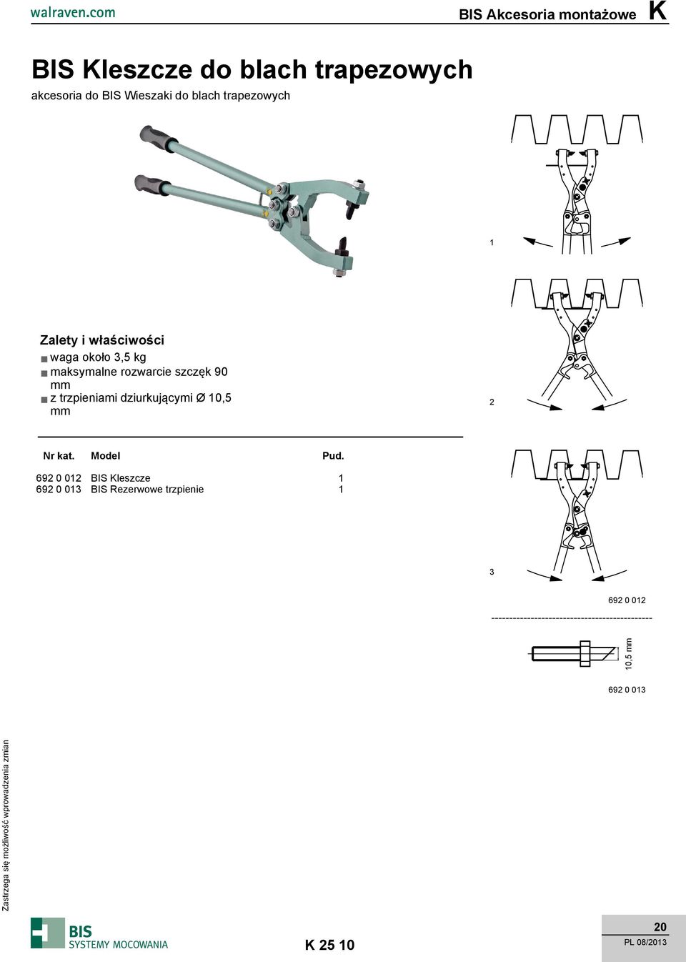 mm z trzpieniami dziurkującymi Ø 10,5 mm 2 Nr kat. Model Pud.