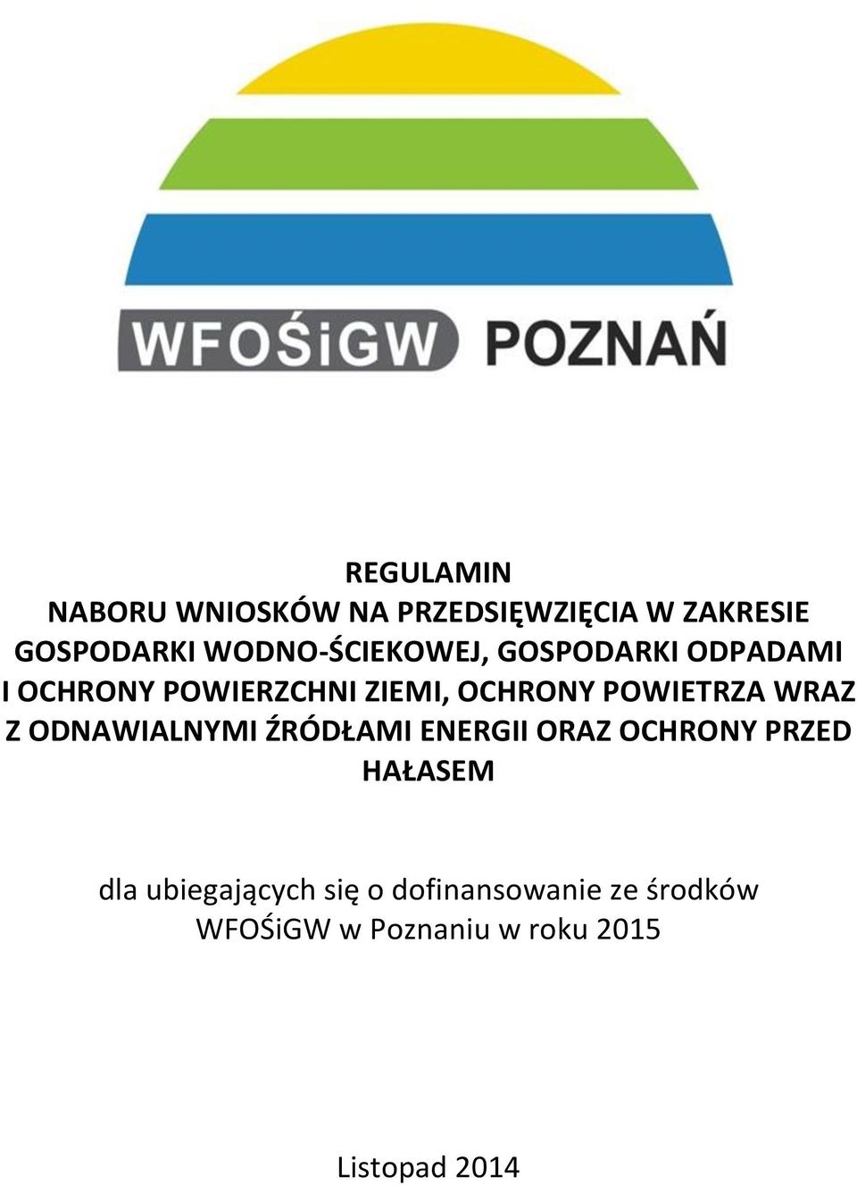 POWIETRZA WRAZ Z ODNAWIALNYMI ŹRÓDŁAMI ENERGII ORAZ OCHRONY PRZED HAŁASEM