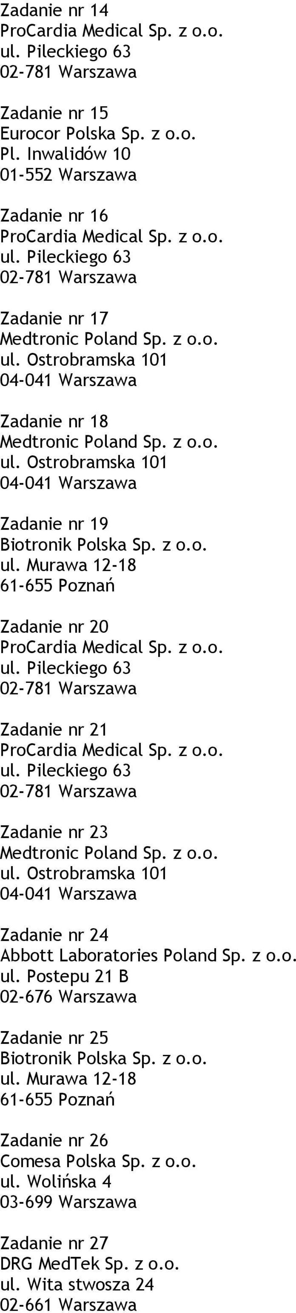 o. 61-655 Poznań Zadanie nr 20 Zadanie nr 21 Zadanie nr 23 Zadanie nr 24 Zadanie nr 25 Biotronik Polska Sp.