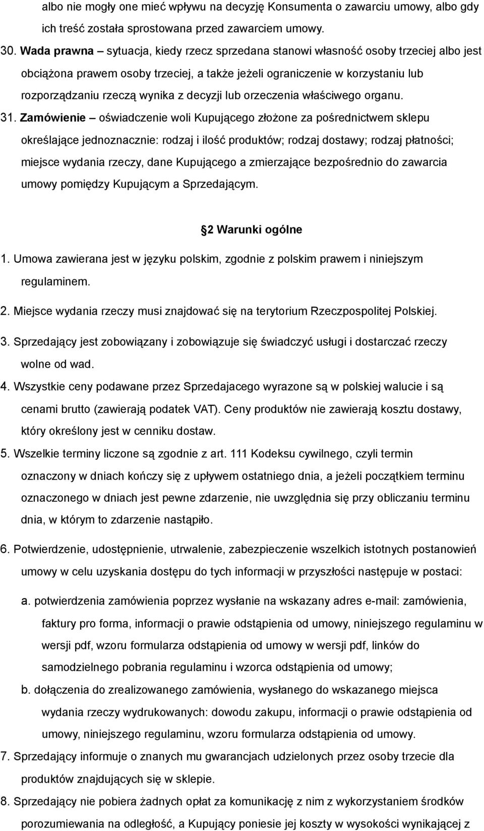 decyzji lub orzeczenia właściwego organu. 31.