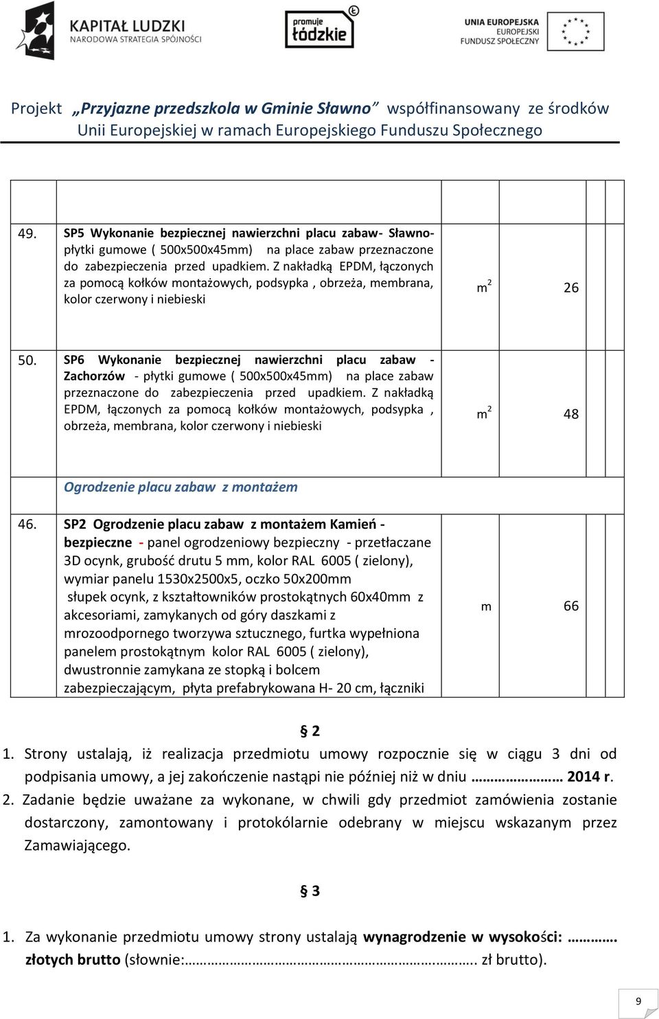 SP6 Wykonanie bezpiecznej nawierzchni placu zabaw - Zachorzów - płytki gumowe ( 500x500x45mm) na place zabaw przeznaczone do zabezpieczenia przed upadkiem.