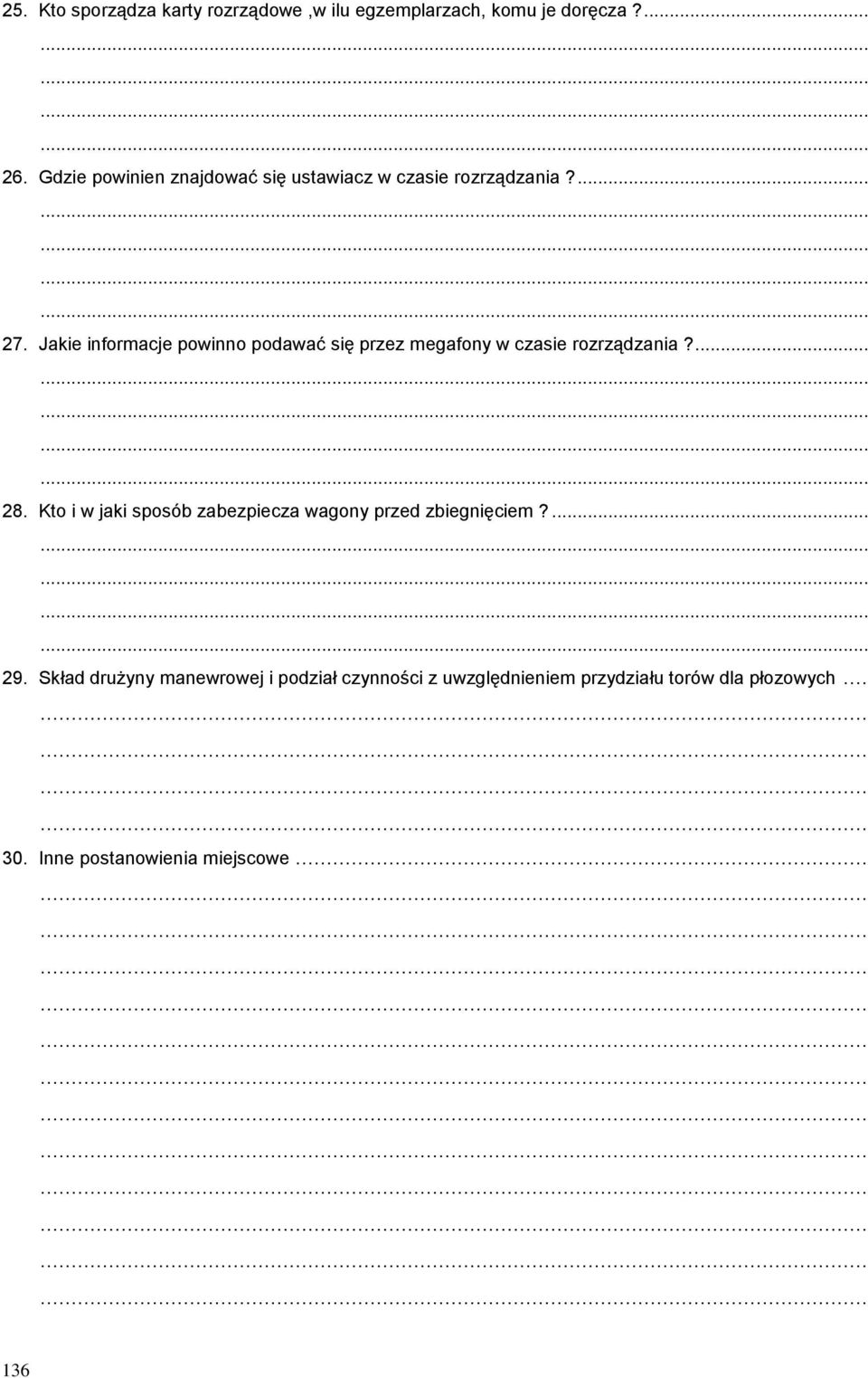 Jakie informacje powinno podawać się przez megafony w czasie rozrządzania?... 28.