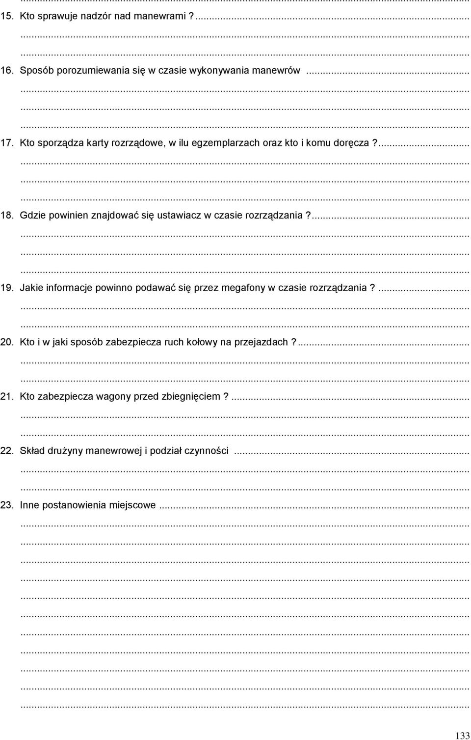 Gdzie powinien znajdować się ustawiacz w czasie rozrządzania?... 19.