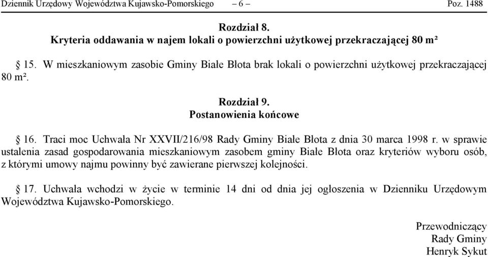 Traci moc Uchwała Nr XXVII/216/98 Rady Gminy Białe Błota z dnia 30 marca 1998 r.