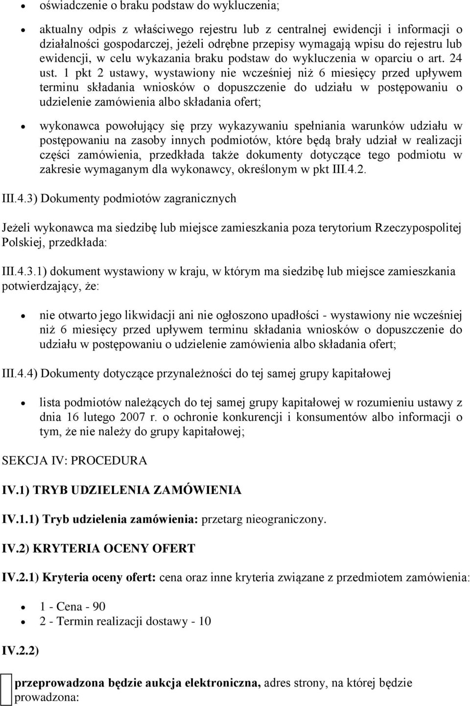 1 pkt 2 ustawy, wystawiony nie wcześniej niż 6 miesięcy przed upływem terminu składania wniosków o dopuszczenie do udziału w postępowaniu o udzielenie zamówienia albo składania ofert; wykonawca