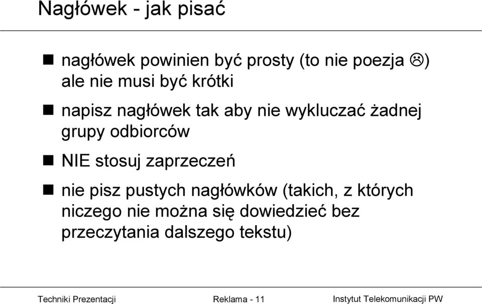 zaprzeczeń nie pisz pustych nagłówków (takich, z których niczego nie można się