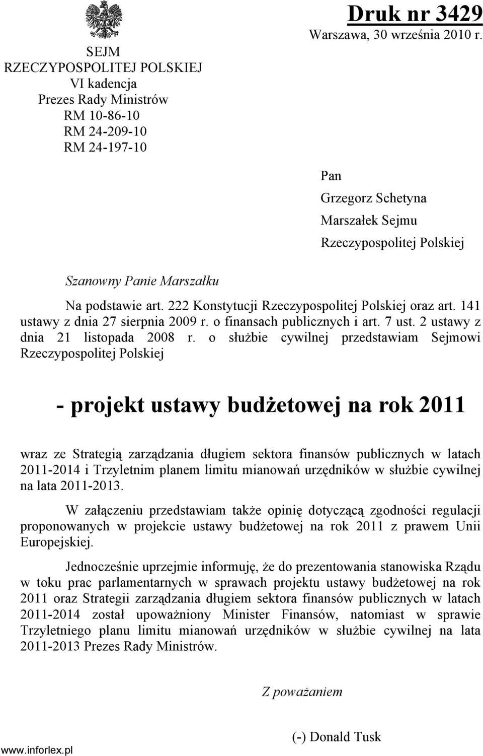 o finansach publicznych i art. 7 ust. 2 ustawy z dnia 21 listopada 2008 r.
