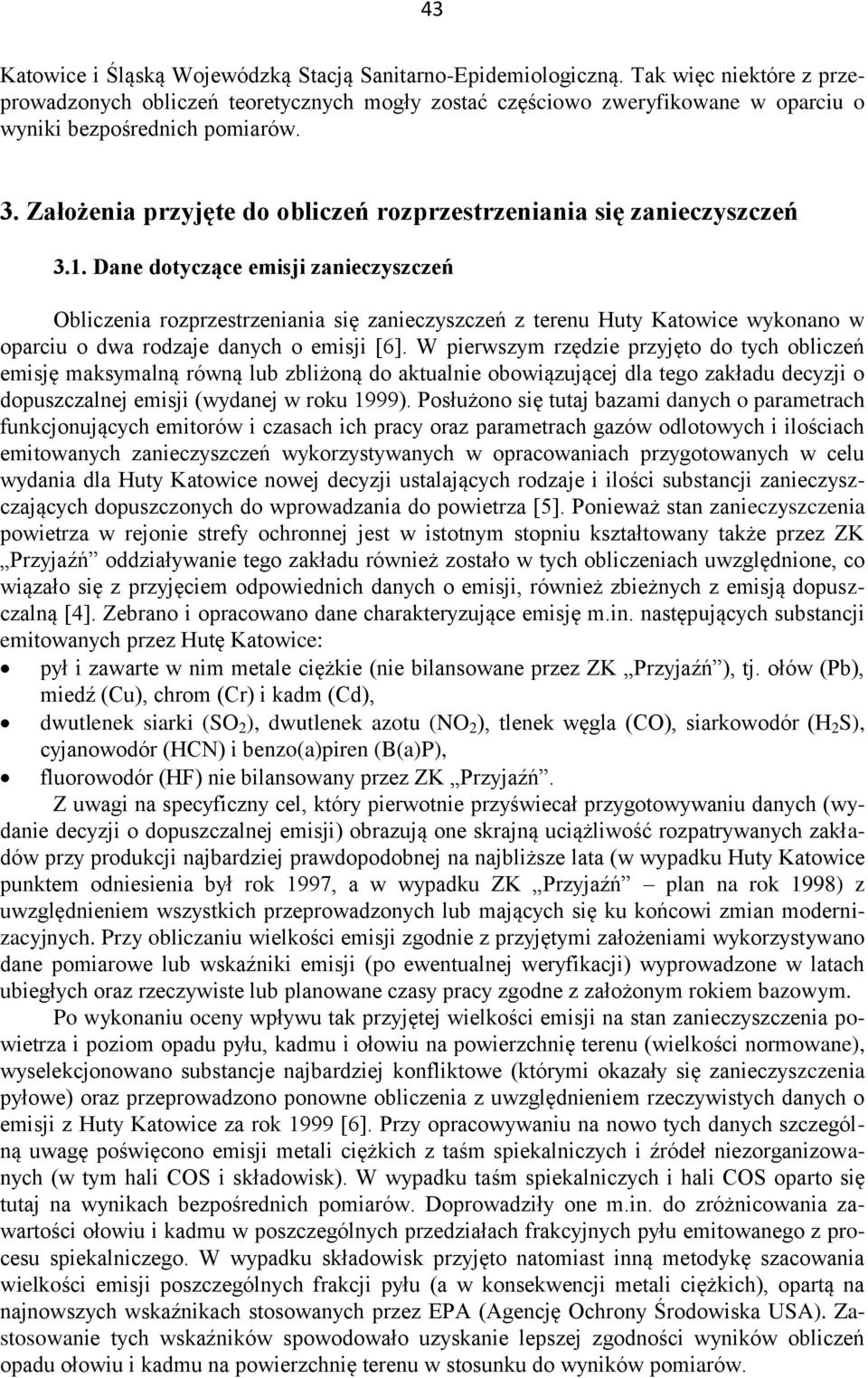 Założenia przyjęte do obliczeń rozprzestrzeniania się zanieczyszczeń 3.1.