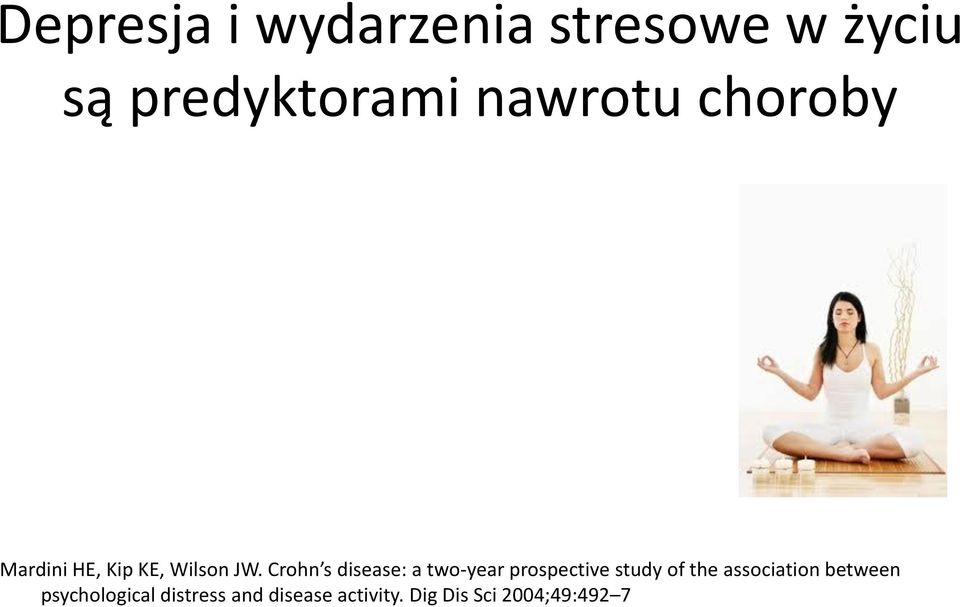 Crohn s disease: a two-year prospective study of the