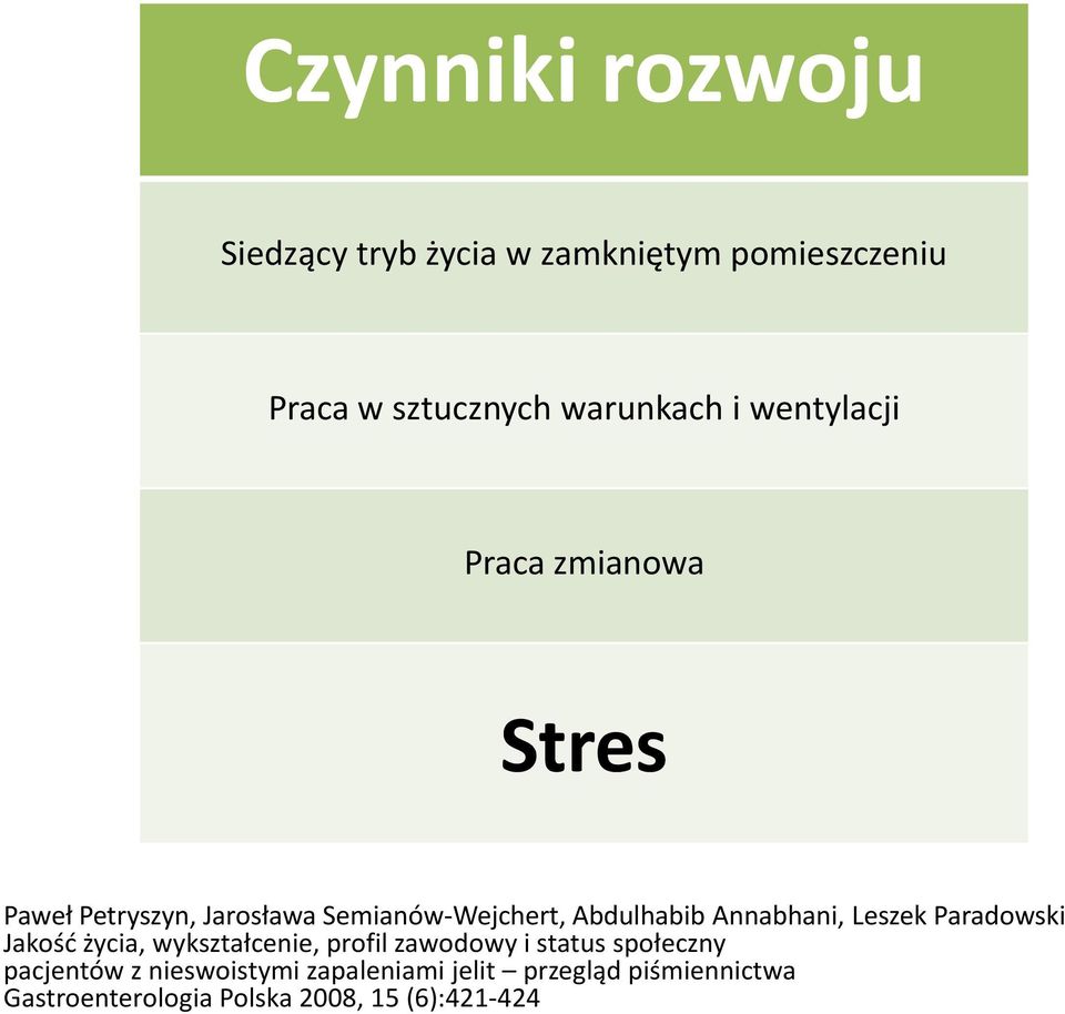 Annabhani, Leszek Paradowski Jakość życia, wykształcenie, profil zawodowy i status społeczny