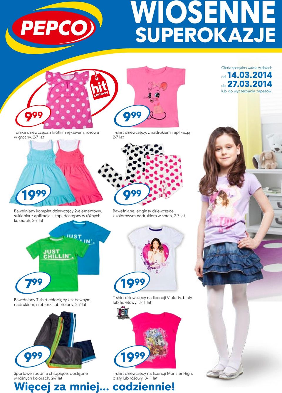 dostępny w różnych kolorach, 2-7 lat Bawełniane legginsy dziewczęce, z kolorowym nadrukiem w serca, 2-7 lat 7 99 Bawełniany T-shirt chłopięcy z zabawnym nadrukiem, niebieski lub zielony, 2-7