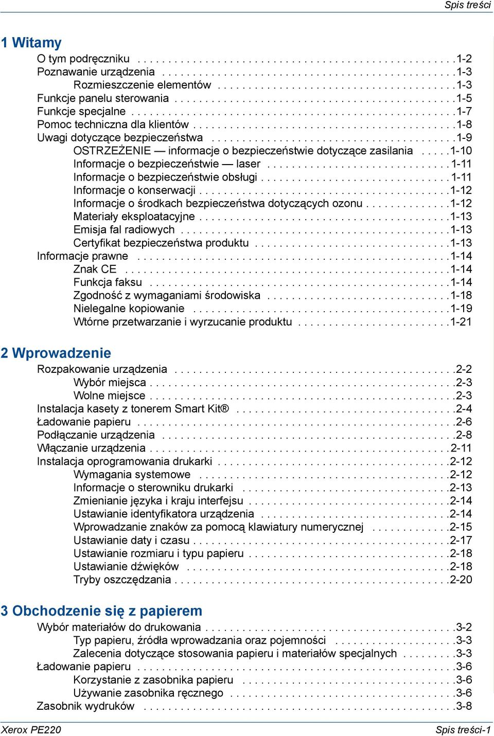 ..........................................1-8 Uwagi dotyczące bezpieczeństwa........................................1-9 OSTRZEŻENIE informacje o bezpieczeństwie dotyczące zasilania.