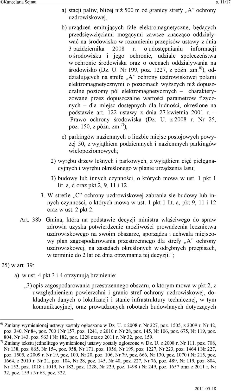 środowisko w rozumieniu przepisów ustawy z dnia 3 października 2008 r.