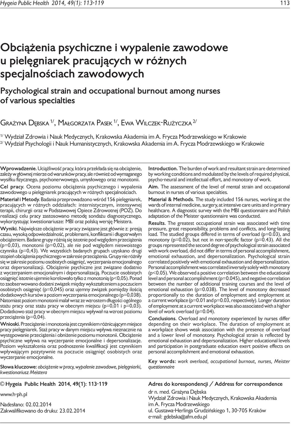 Grażyna Dębska 1/, ałgorzata Pasek 1/, Ewa Wilczek-Rużyczka 2/ 1/ Wydział Zdrowia i Nauk edycznych, Krakowska Akademia im A.