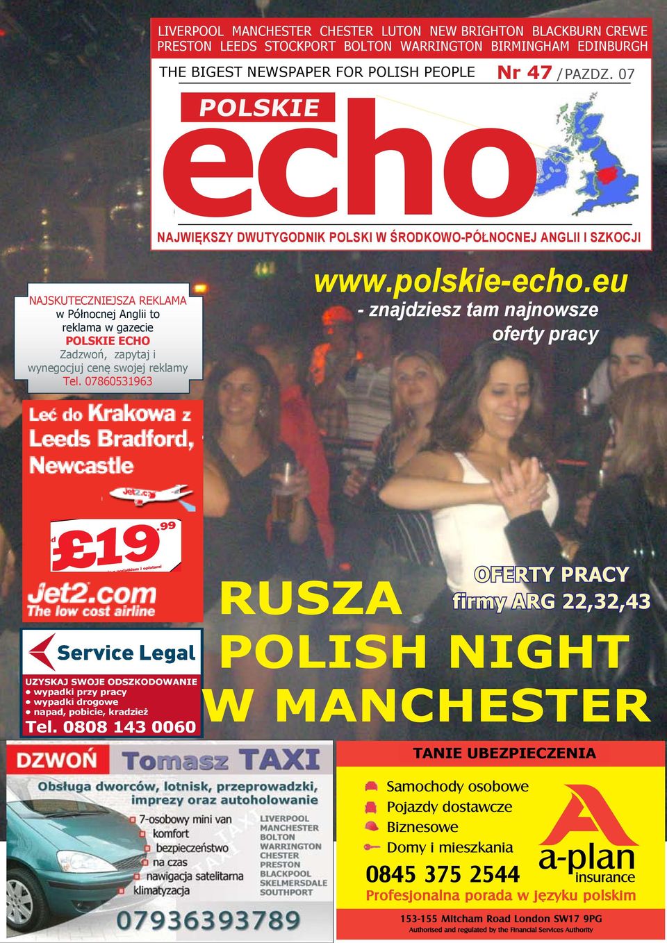 ECHO Zadzwoń, zapytaj i wynegocjuj cenę swojej reklamy Tel. 07860531963 4999999 POLISH Ad 7/9/07 12:34 Page 1 www.polskie-echo.