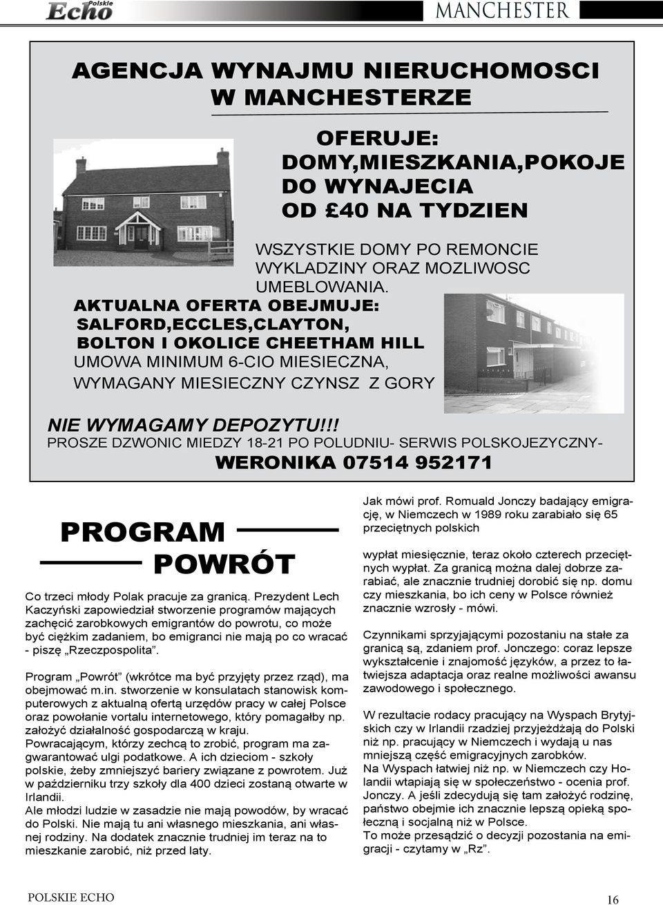 !! PROSZE DZWONIC MIEDZY 18-21 PO POLUDNIU- SERWIS POLSKOJEZYCZNY- WERONIKA 07514 952171 PROGRAM POWRÓT Co trzeci młody Polak pracuje za granicą.