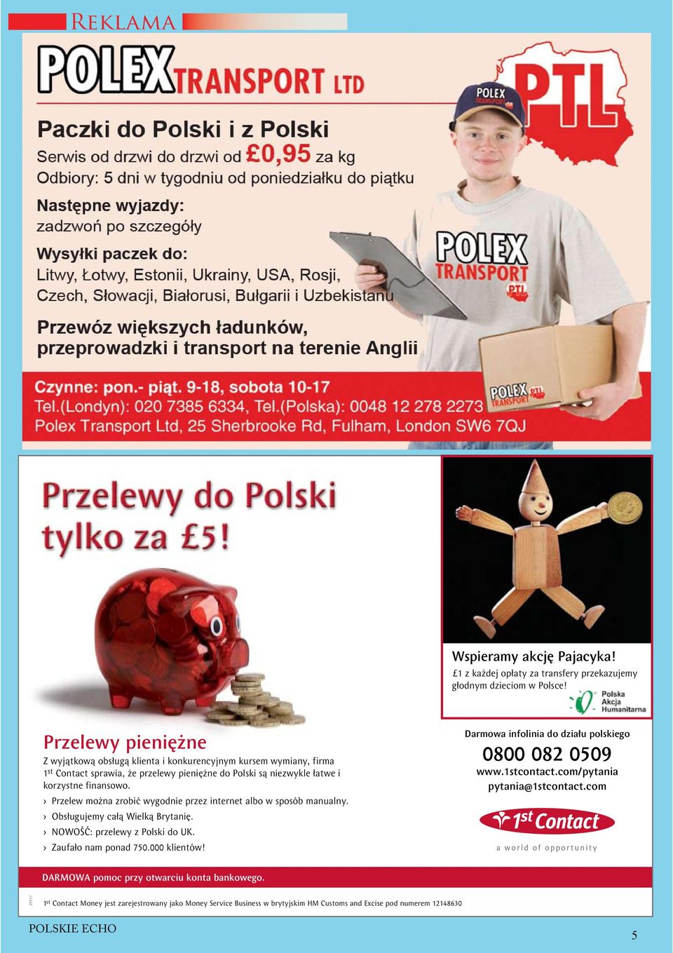 > Przelew można zrobić wygodnie przez internet albo w sposób manualny. > Obsługujemy całą Wielką Brytanię. > NOWOŚĆ: przelewy z Polski do UK. > Zaufało nam ponad 750.000 klientów!
