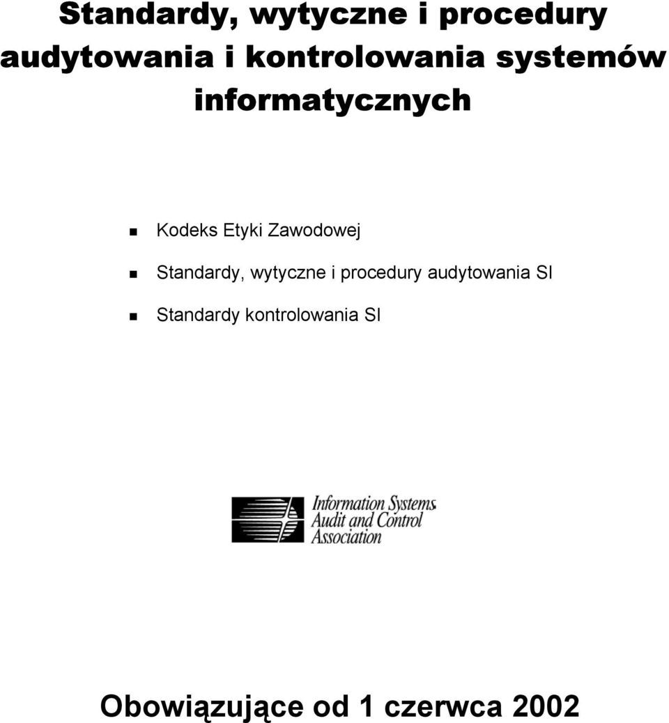 Zawodowej Standardy, wytyczne i procedury