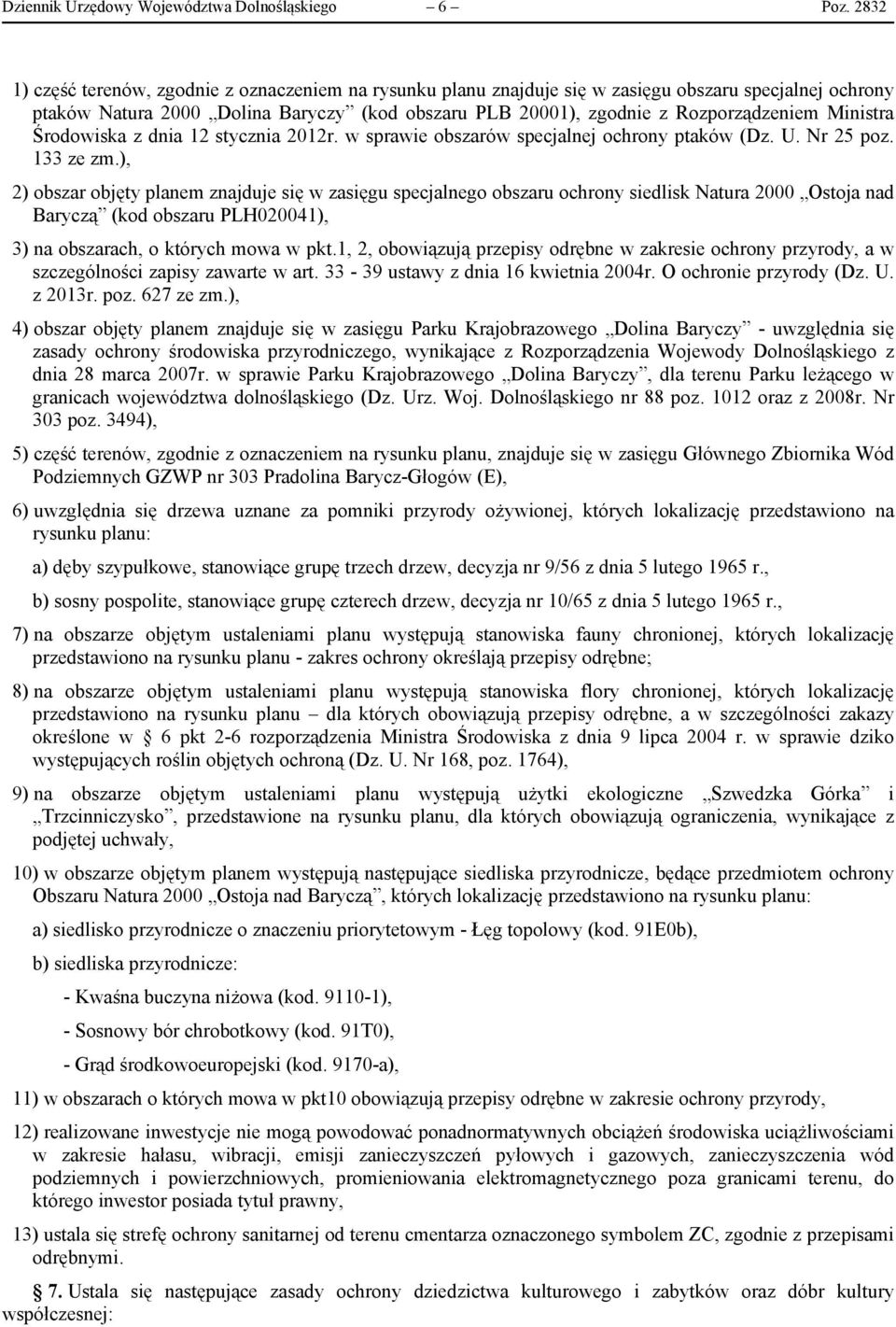 Ministra Środowiska z dnia 12 stycznia 2012r. w sprawie obszarów specjalnej ochrony ptaków (Dz. U. Nr 25 poz. 133 ze zm.