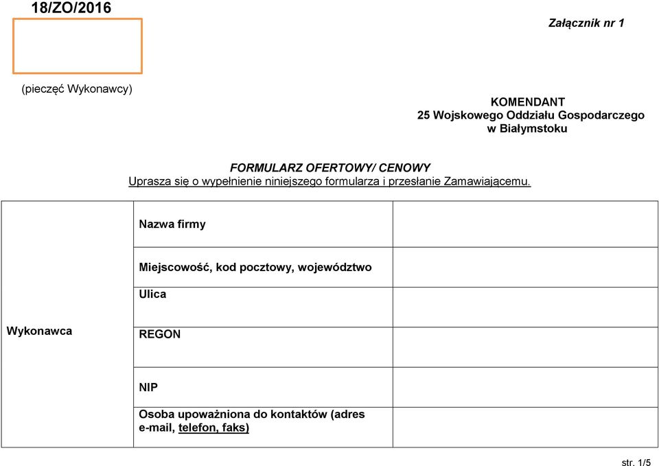 niniejszego formularza i przesłanie Zamawiającemu.