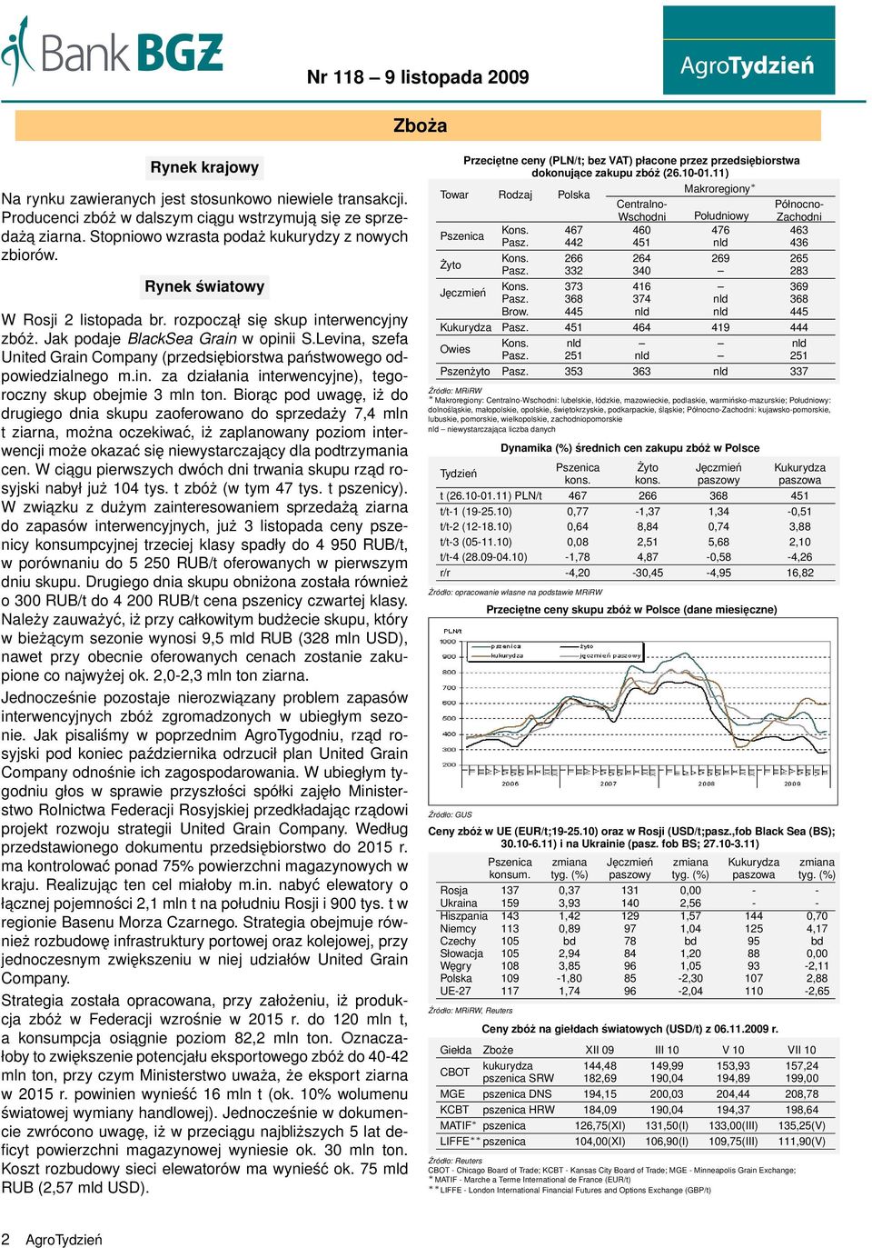 in. za działania interwencyjne), tegoroczny skup obejmie 3 mln ton.