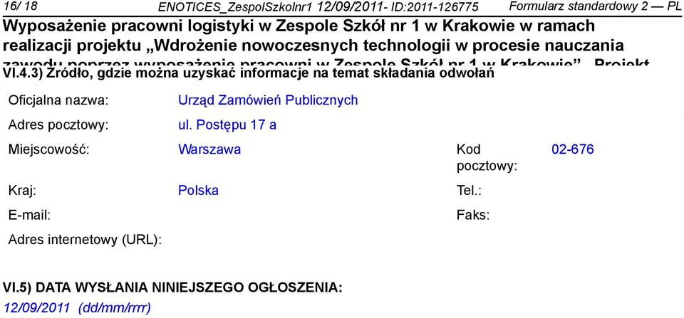 Projekt Programu Oficjalna nazwa: Operacyjnego Urząd na Zamówień lata 2007-2013 Publicznych Adres pocztowy: ul.