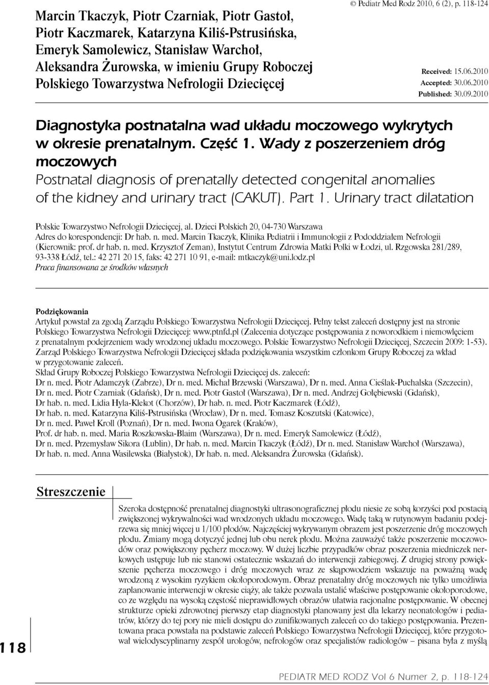 2010 Diagnostyka postnatalna wad układu moczowego wykrytych w okresie prenatalnym. Część 1.