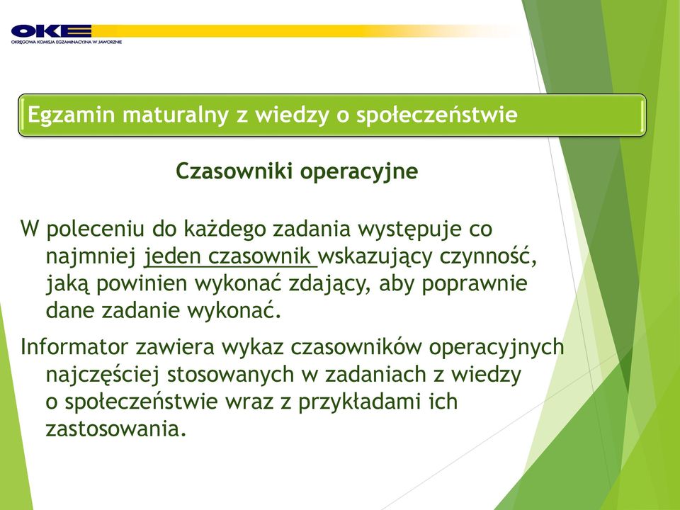 zdający, aby poprawnie dane zadanie wykonać.