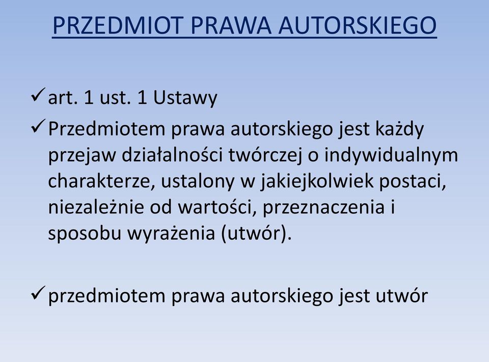 twórczej o indywidualnym charakterze, ustalony w jakiejkolwiek postaci,