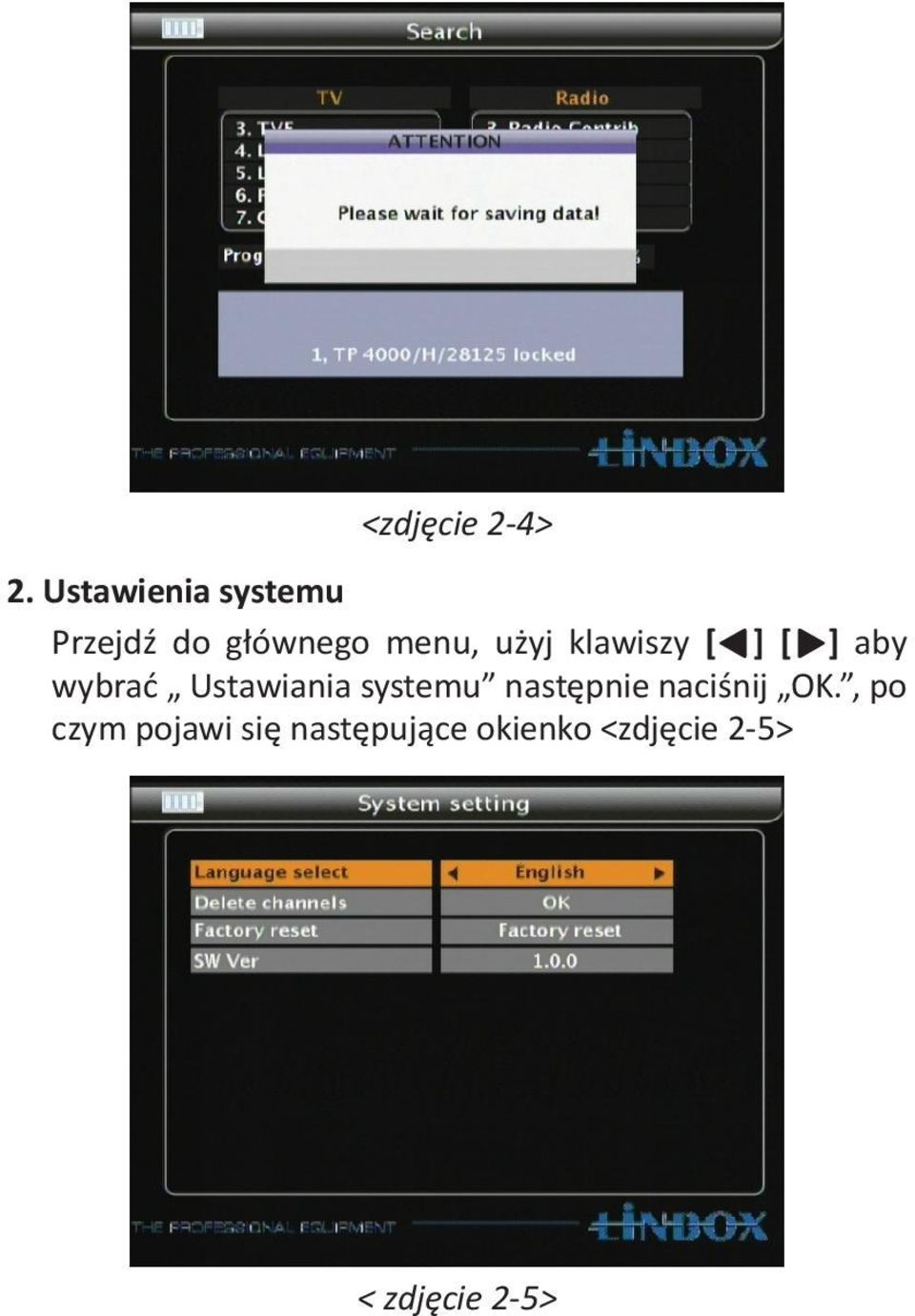 klawiszy [A] [B] aby wybrać Ustawiania systemu