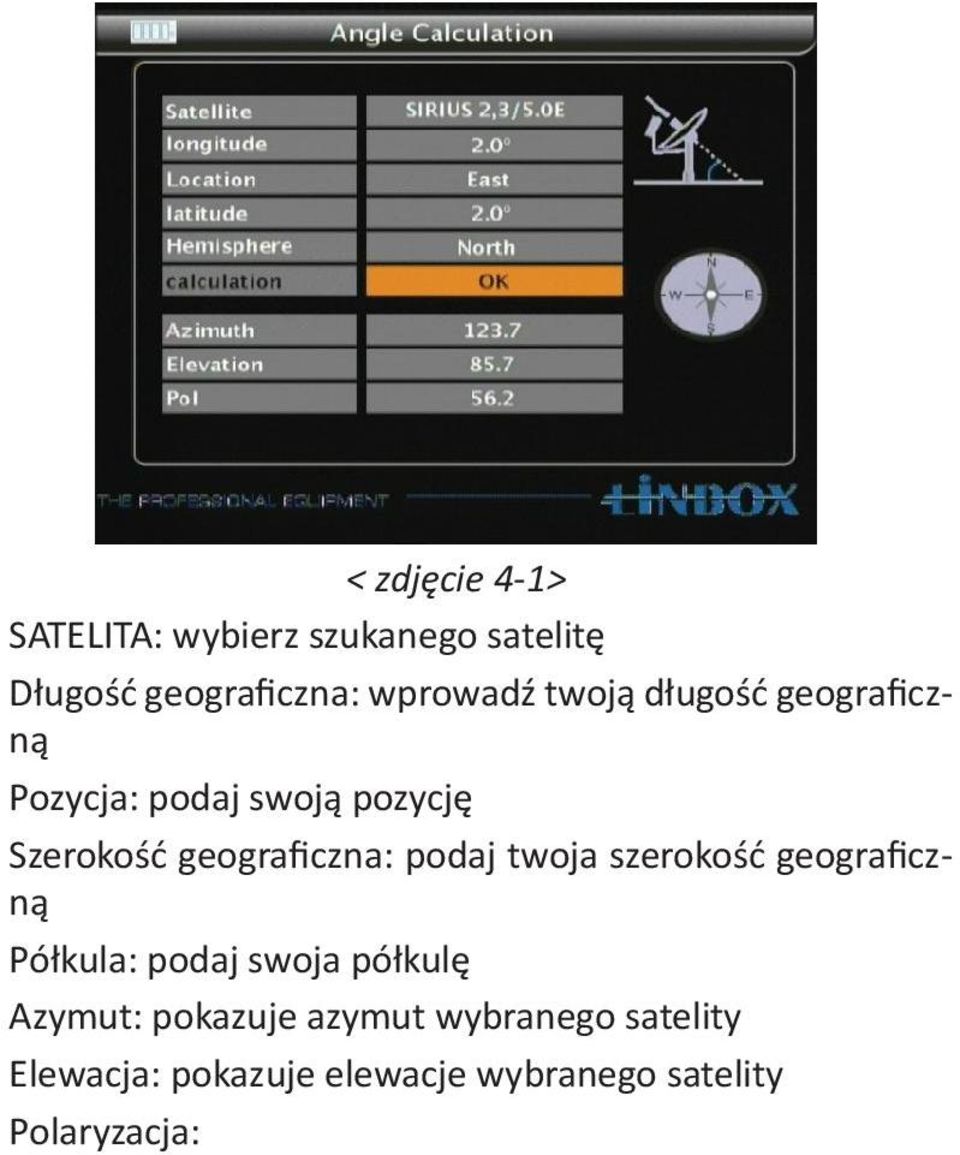 podaj twoja szerokość geograficzną Półkula: podaj swoja półkulę Azymut: pokazuje