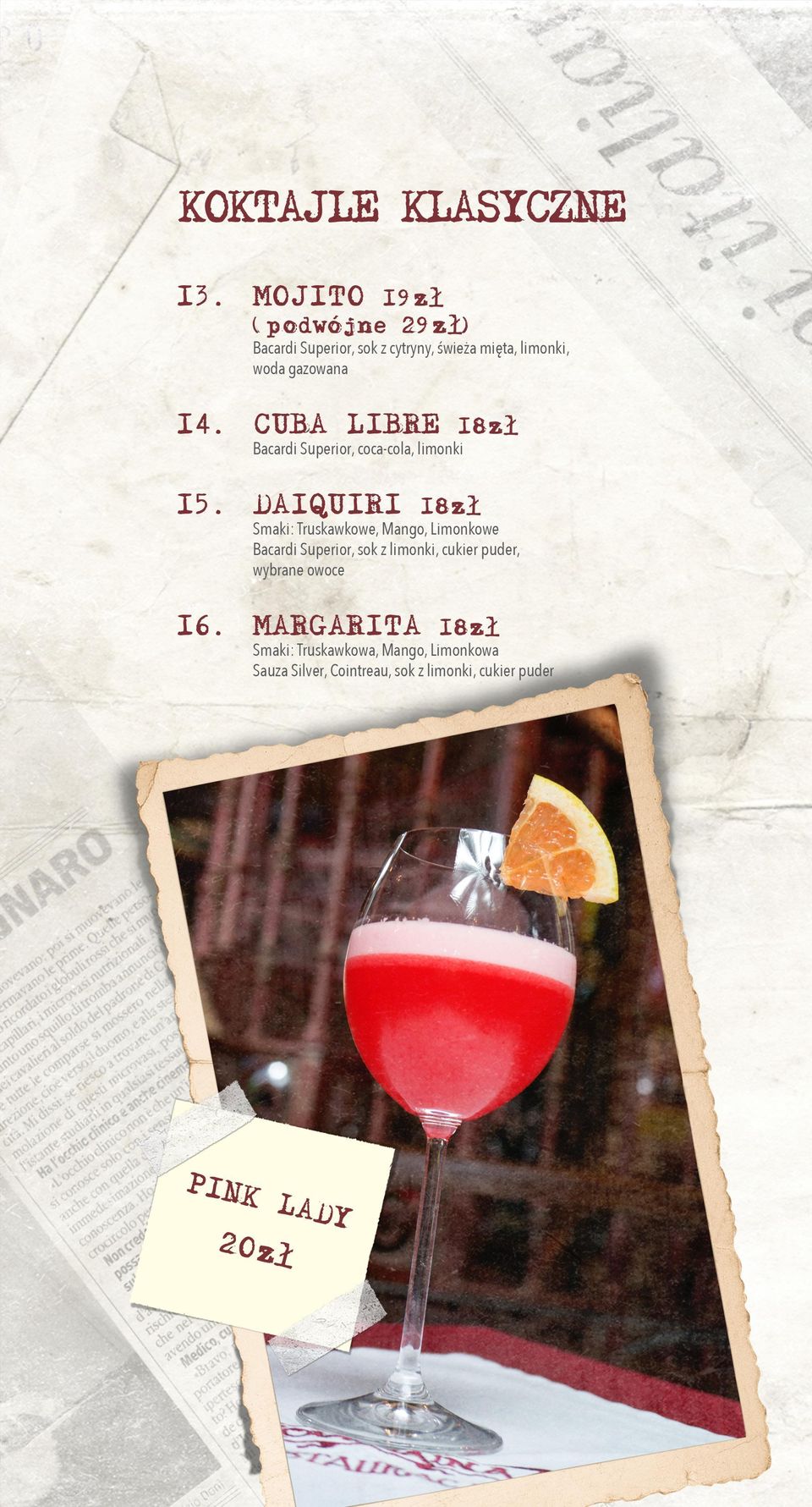 CUBA LIBRE 18zł Bacardi Superior, coca-cola, limonki 15.