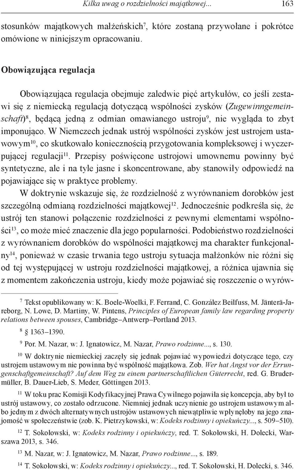 omawianego ustroju 9, nie wygląda to zbyt imponująco.